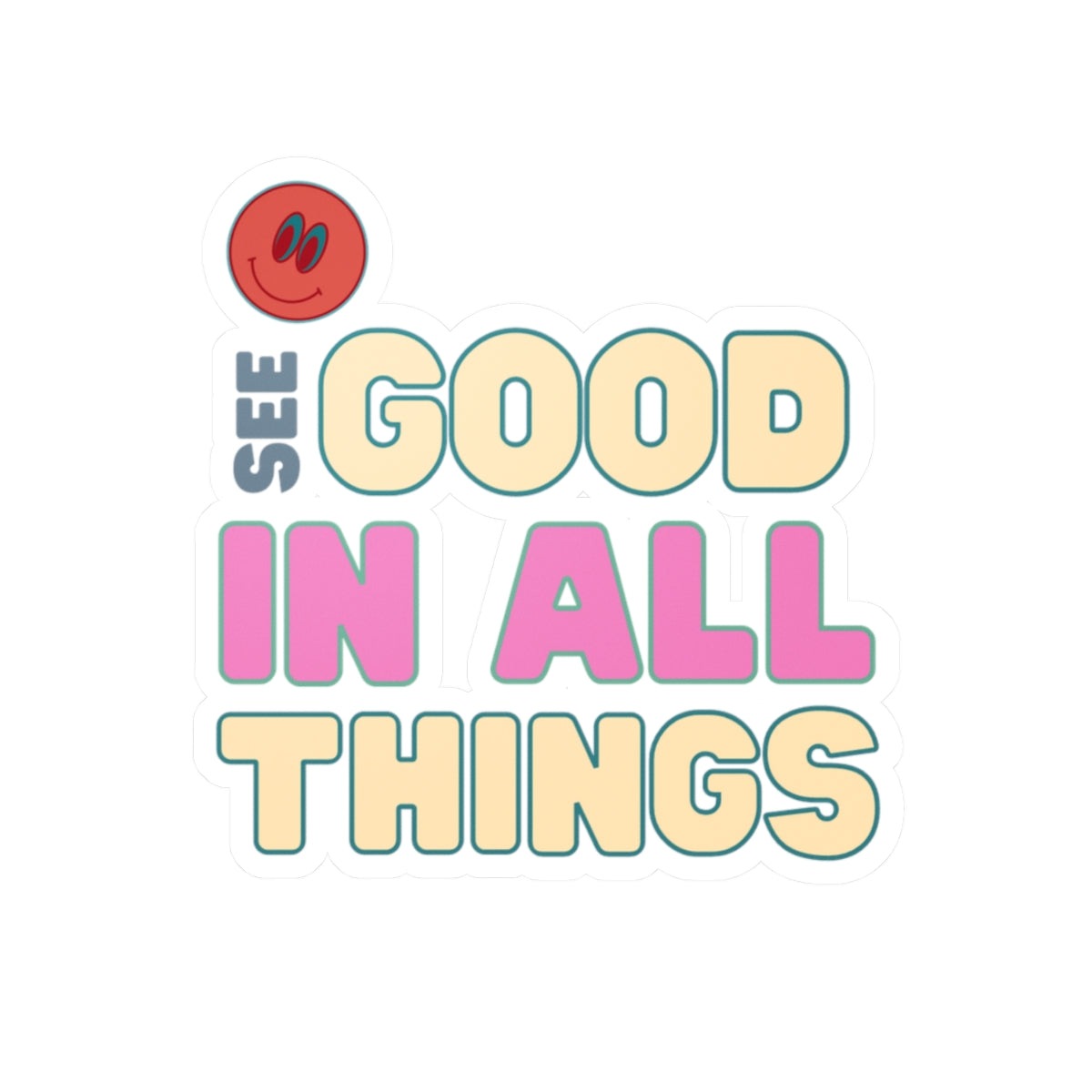 See Good Vinyl Die-Cut Stickers