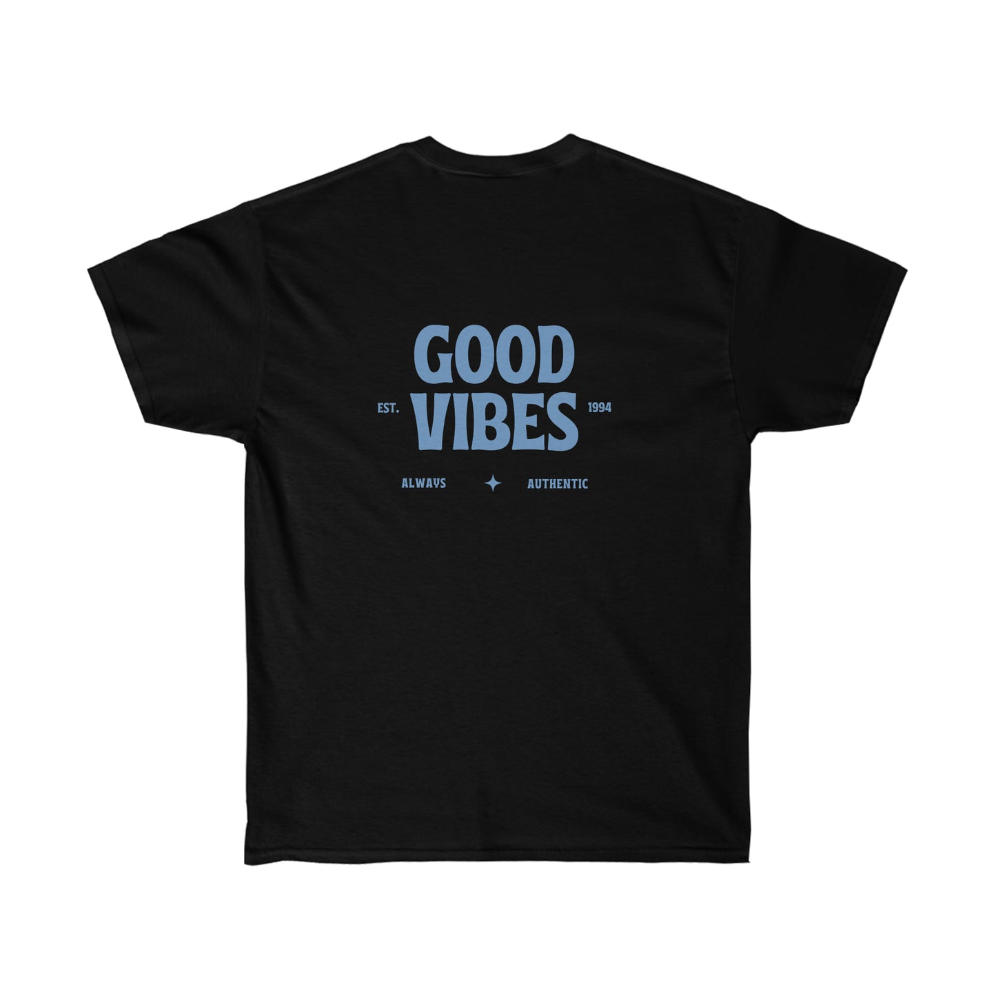 Good Vibes Authentic Graphic T-shirt