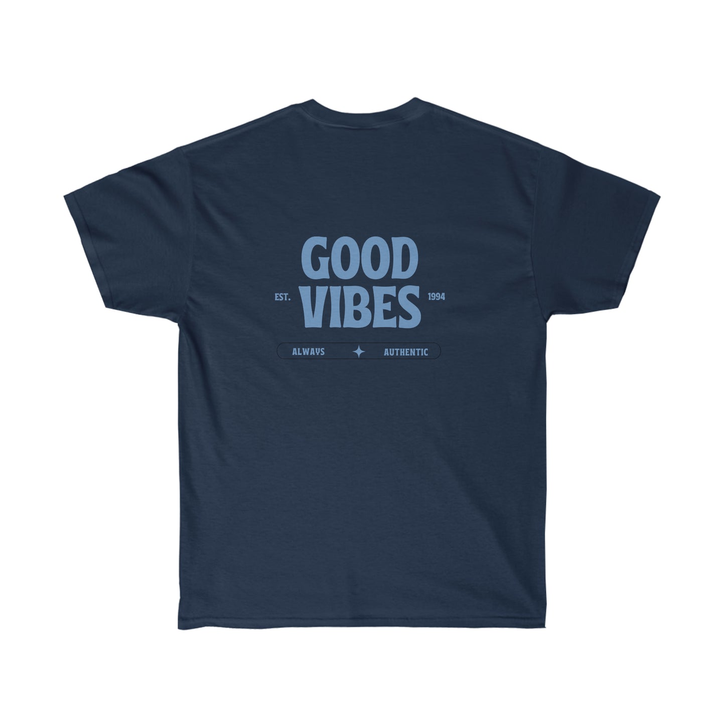 Good Vibes Authentic Graphic T-shirt