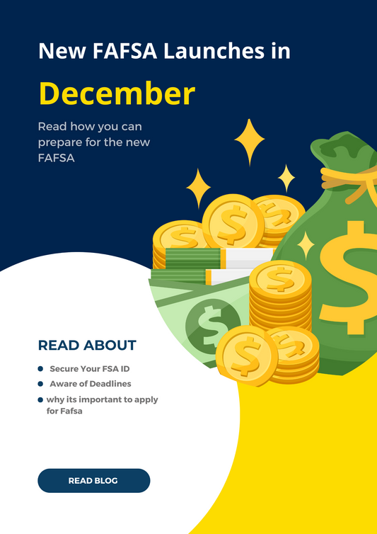 New FAFSA Launches in December: Be Prepared and Don't Miss Out