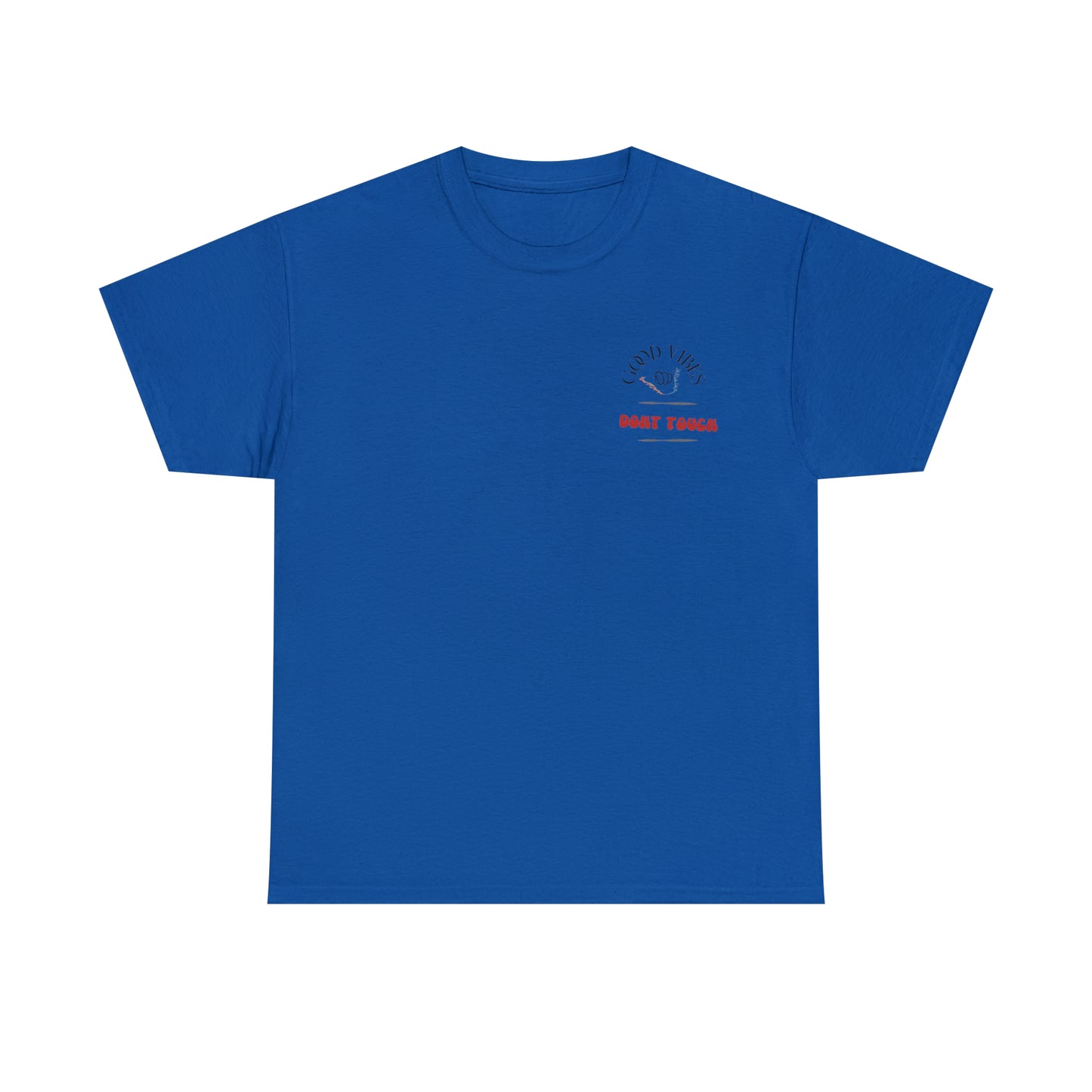 Dont touch the vibes Unisex Heavy Cotton Tee