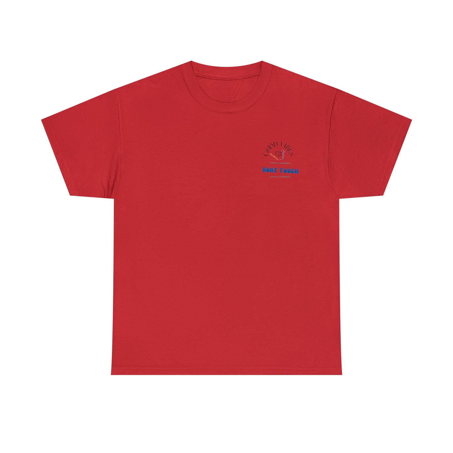 Dont touch the vibes Unisex Heavy Cotton Tee