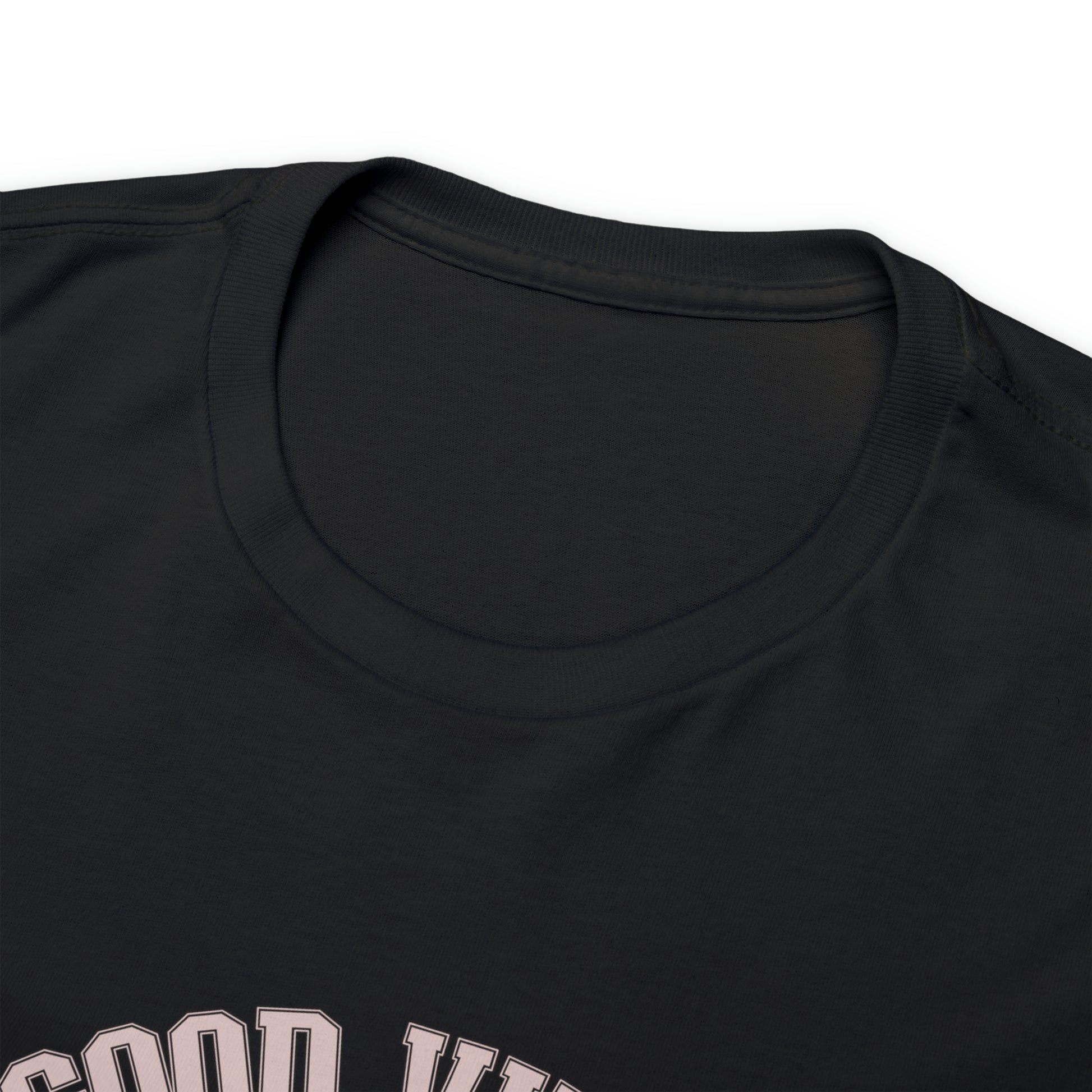 Good vibes member only T shirt