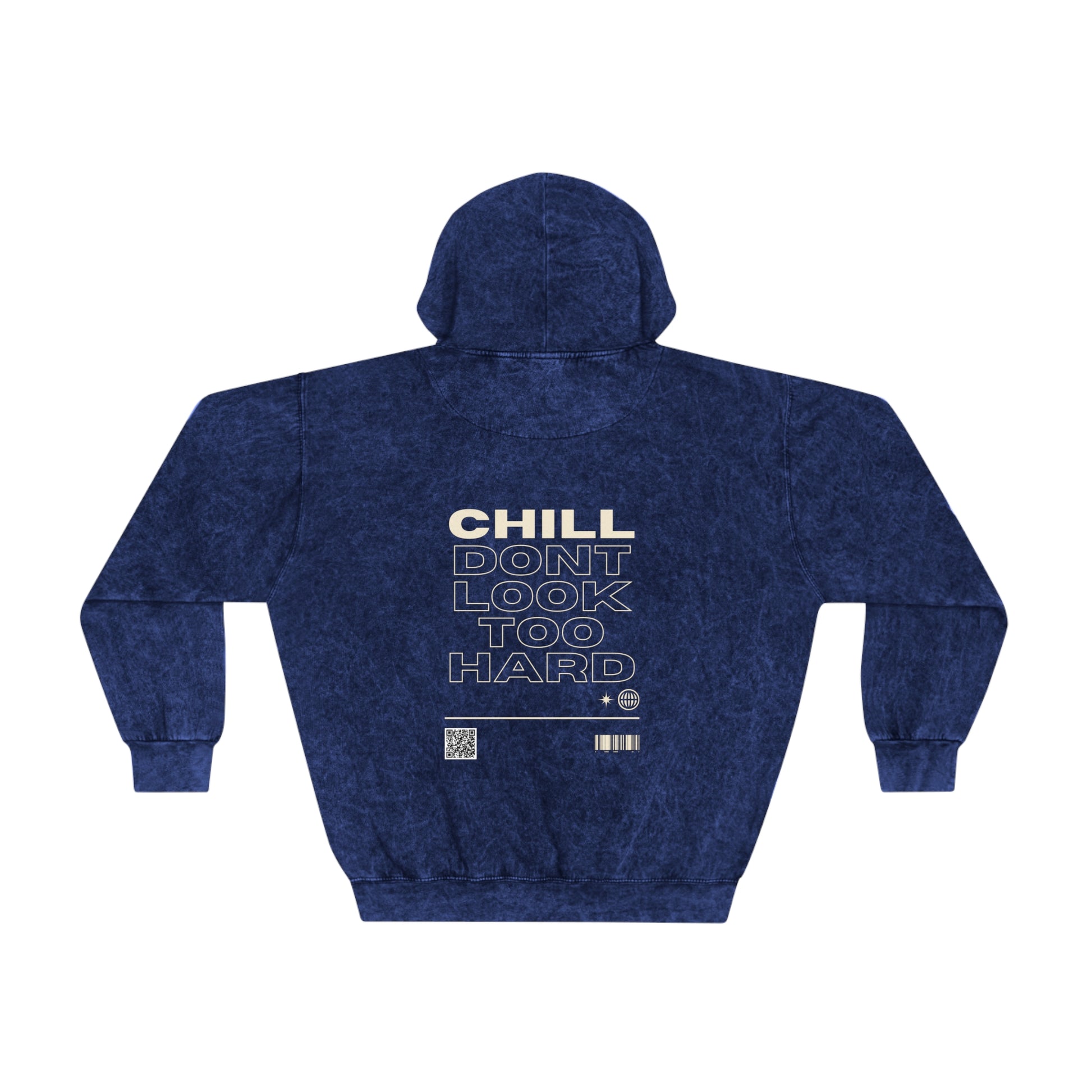 Unisex 'Chill Don't Look Too Hard' Hoodie