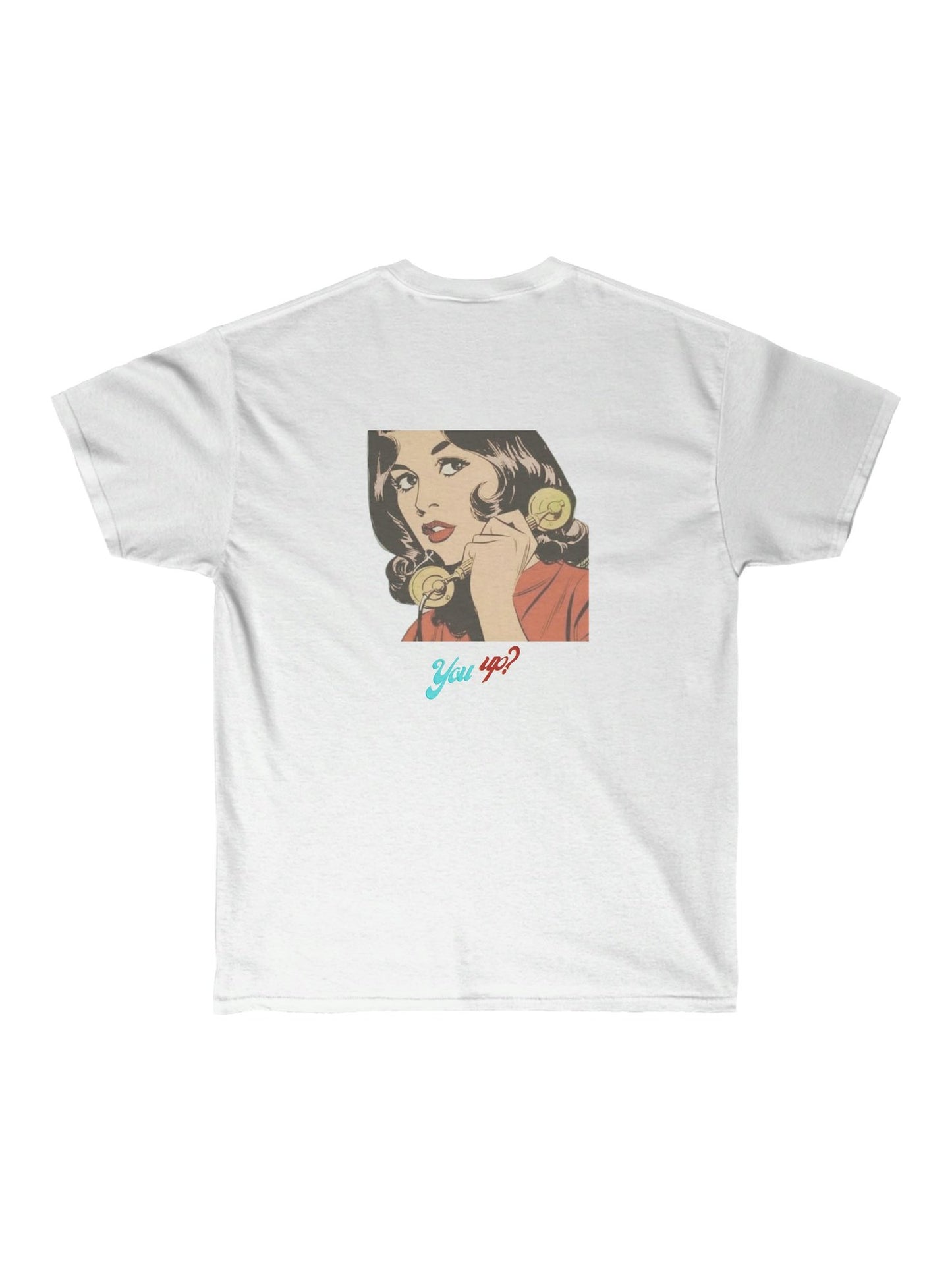 You Up Graphic T-shirt
