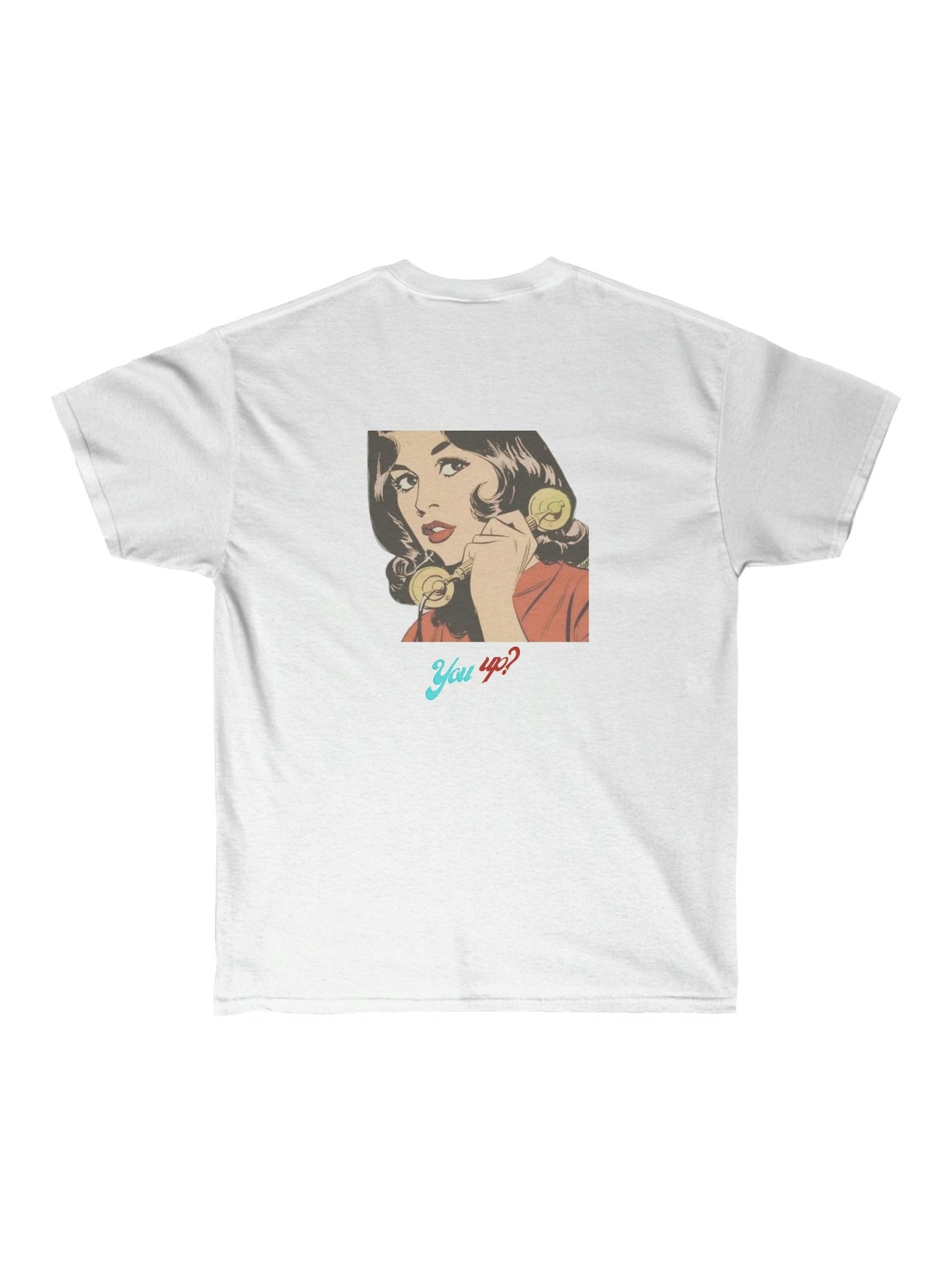You Up Graphic T-shirt