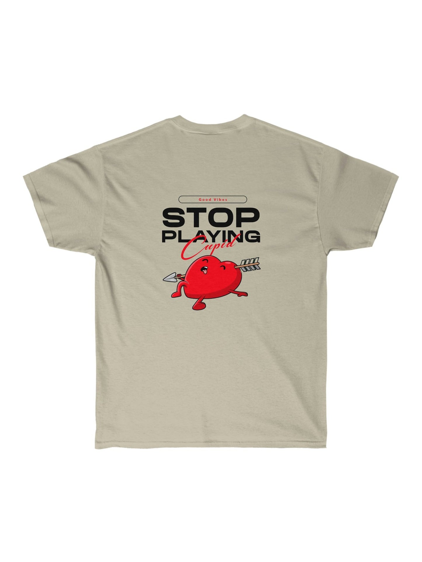 Stop Playing cupid Graphic tee